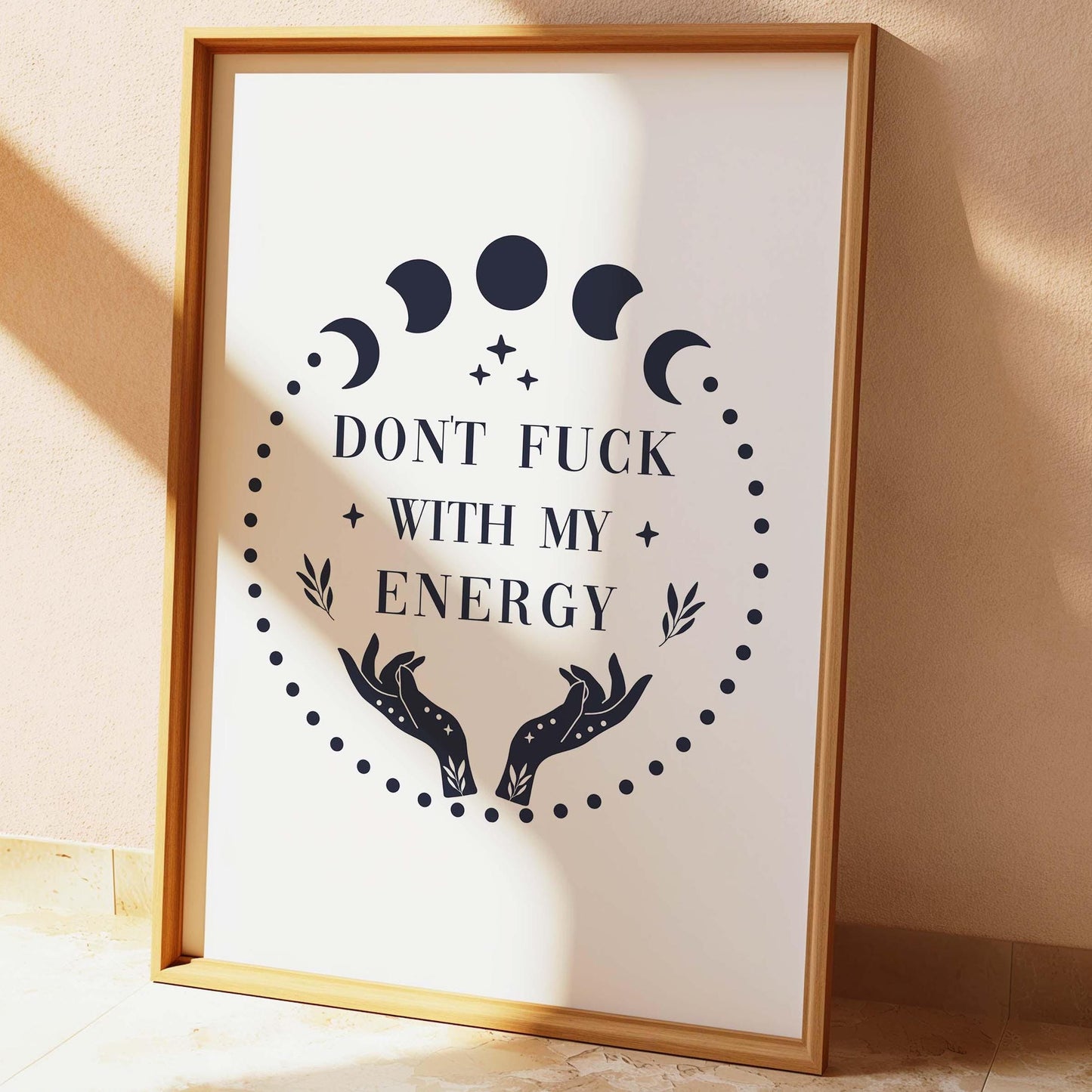 Dont Fuck With My Energy Wall Print
