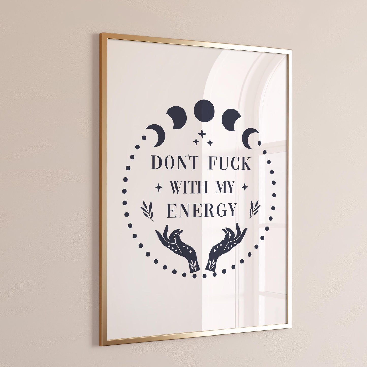 Don't Fuck With My Energy Wall Print