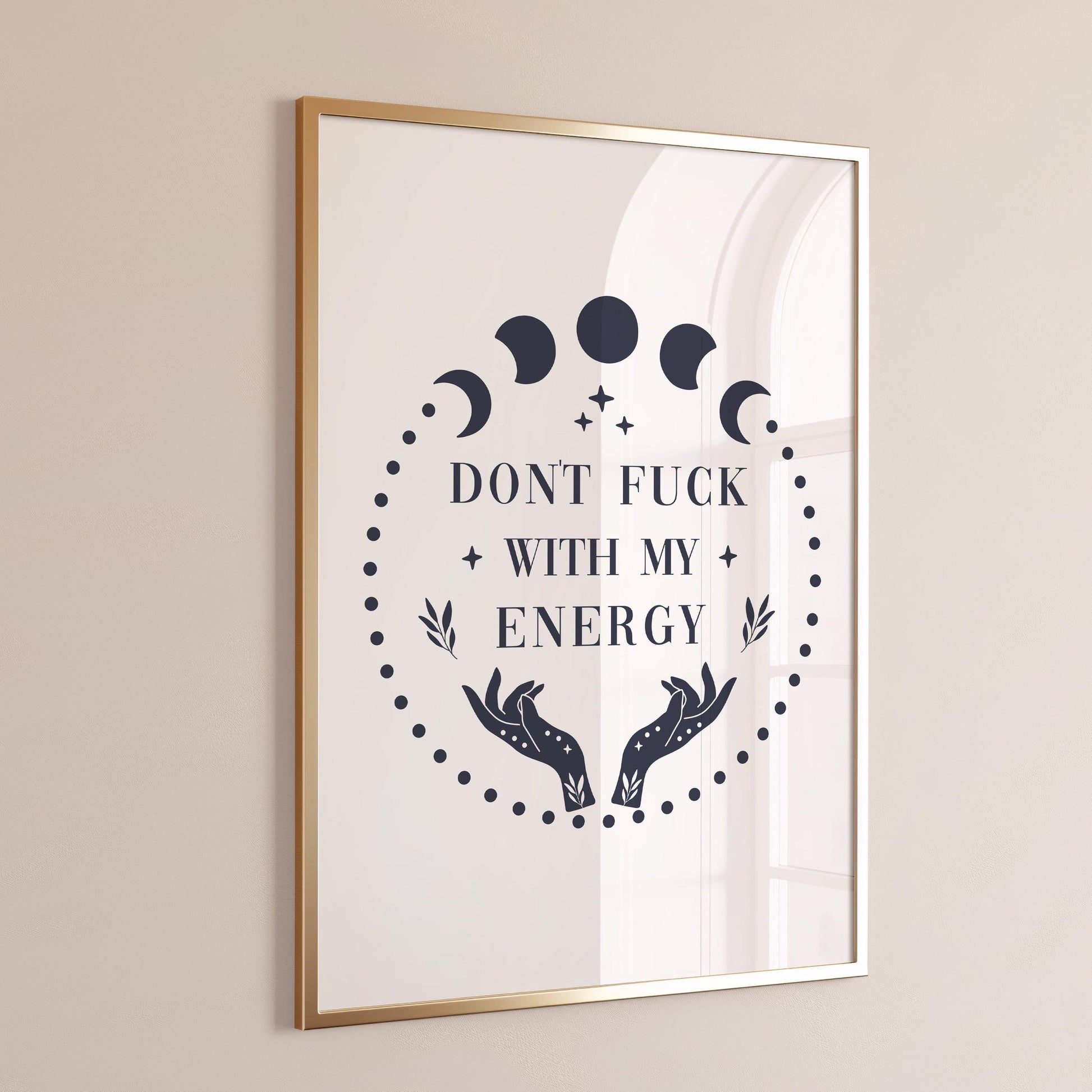 Don't Fuck With My Energy Wall Print