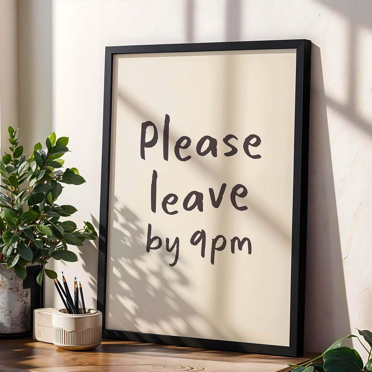 Please Leave By 9pm Wall Print