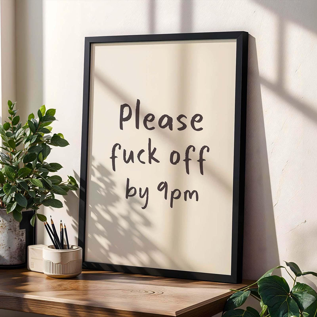 Please Fuck Off By 9pm Wall Print