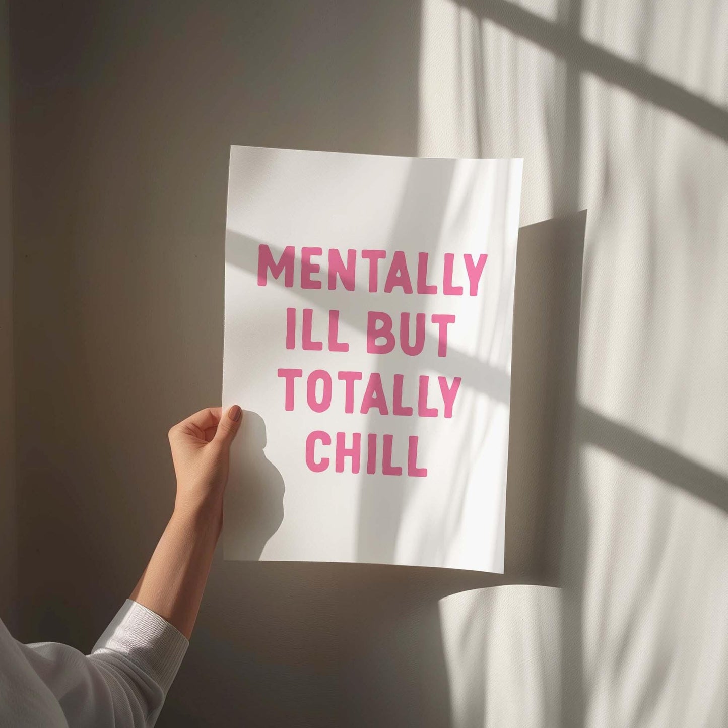mentally ill but totally chill wall print