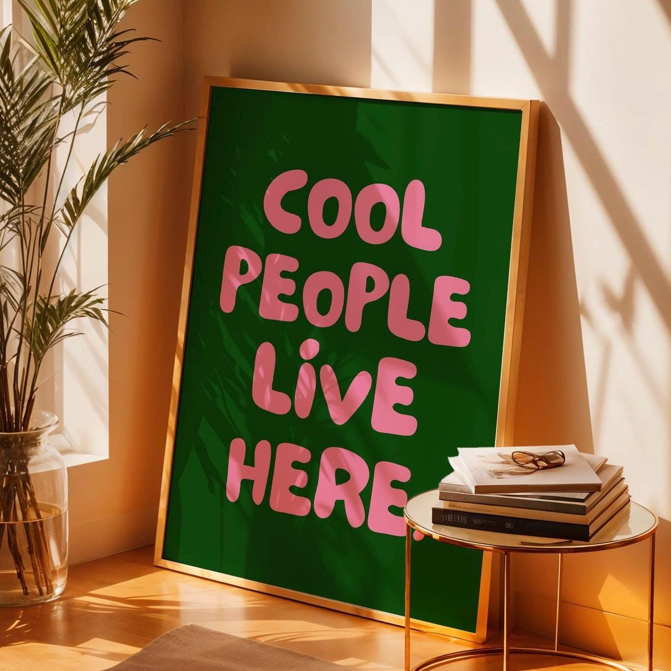 Cool people live here quote poster, green and pink funky cool wall print, dopamine decor, quirky wall art, gift for women, gift for men