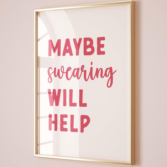 maybe swearing will help wall art print