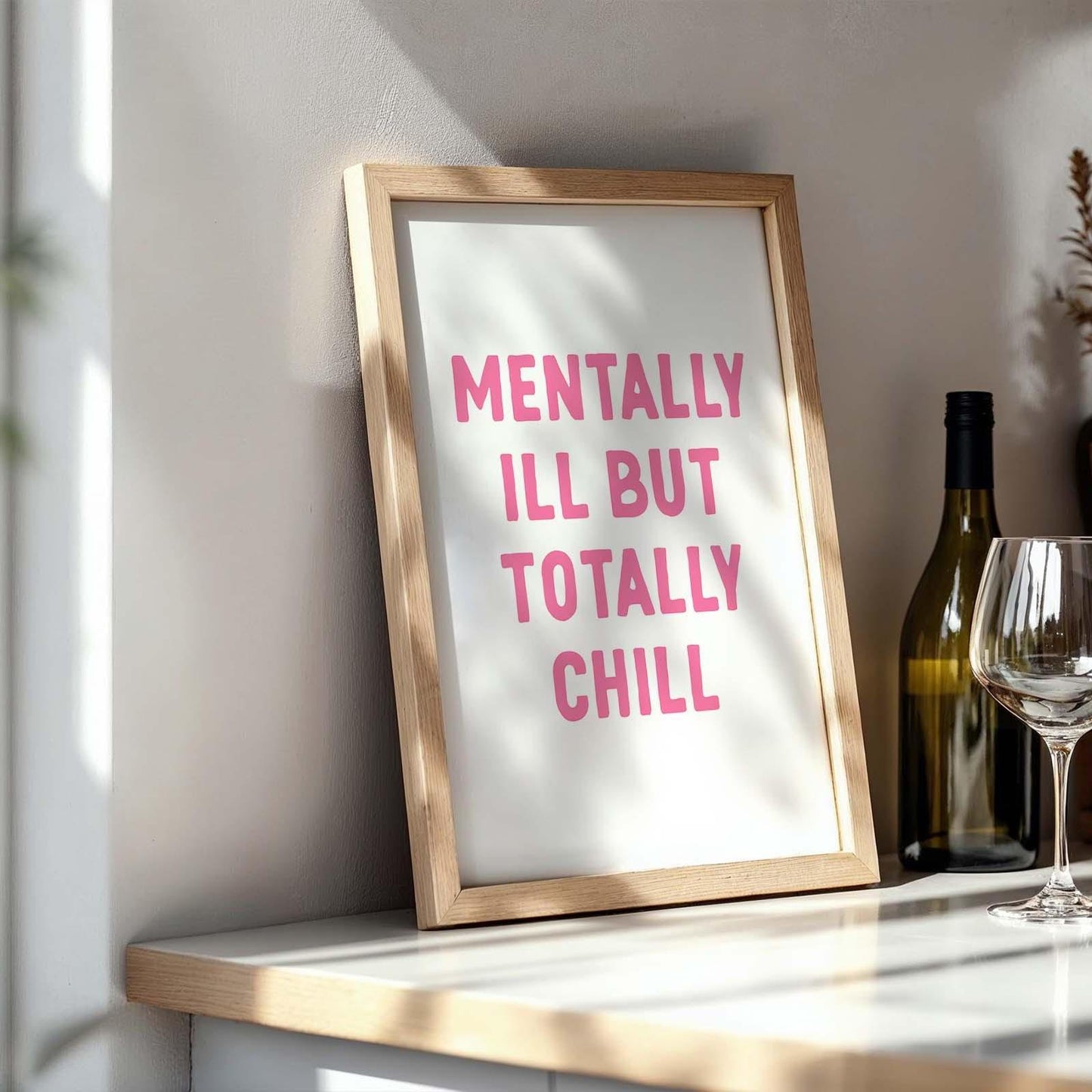 mentally ill but totally chill wall print