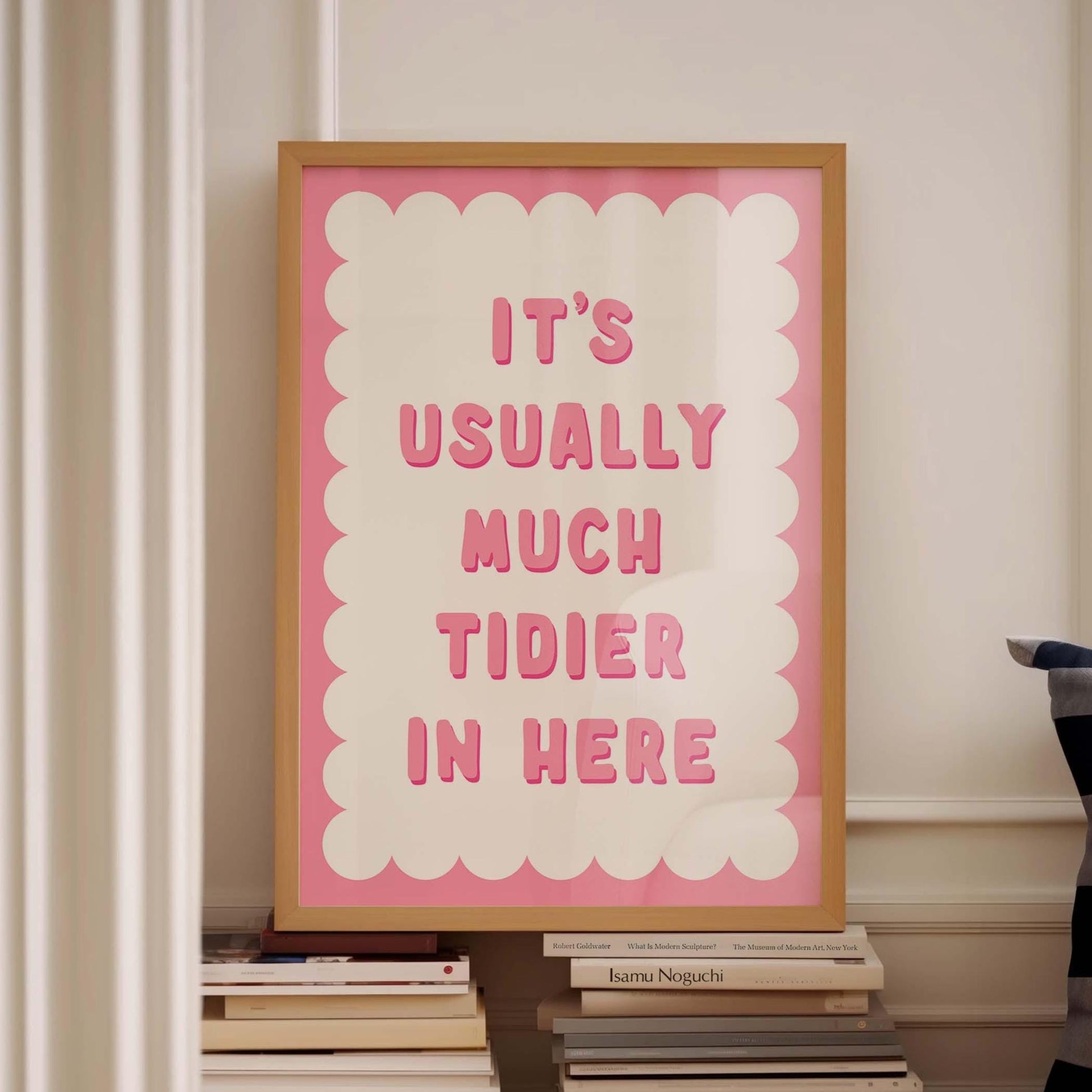 Its Usually Much Tidier In Here Art Print Pink and White
