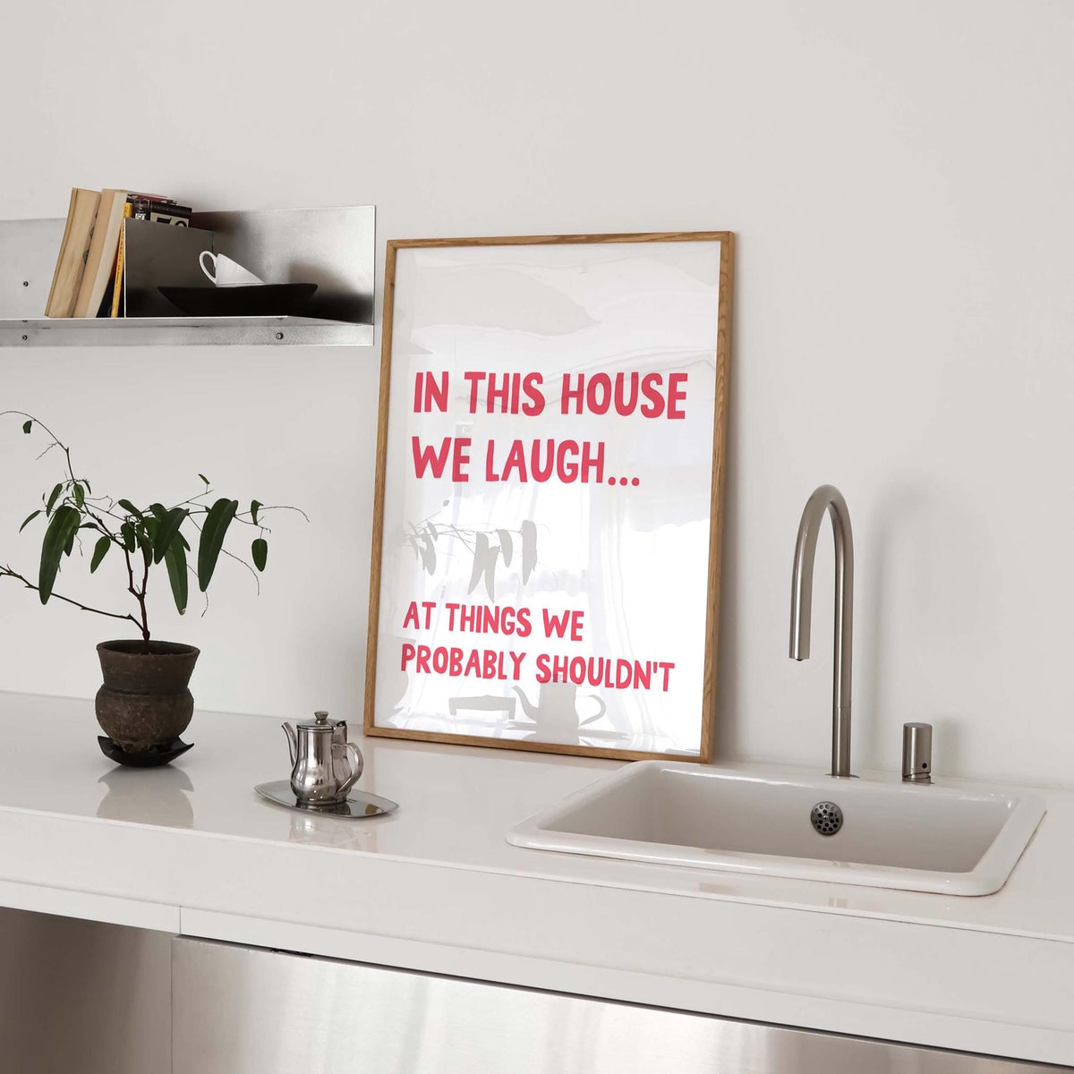 In This House We Laugh At Things We Probably Shouldn't Art Print, Funny Hallway Quote, Typography Wall Decor