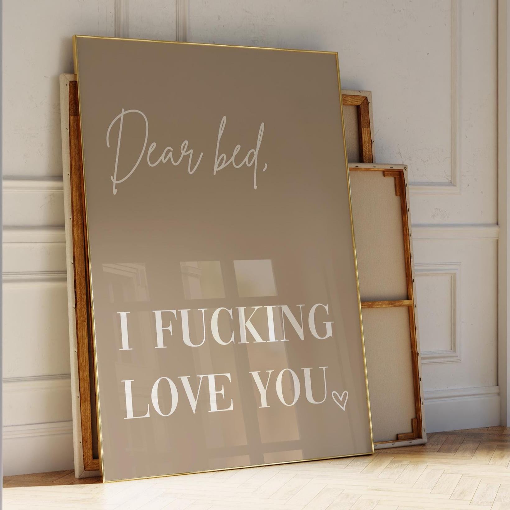 dear bed I fucking love you beige wall art print