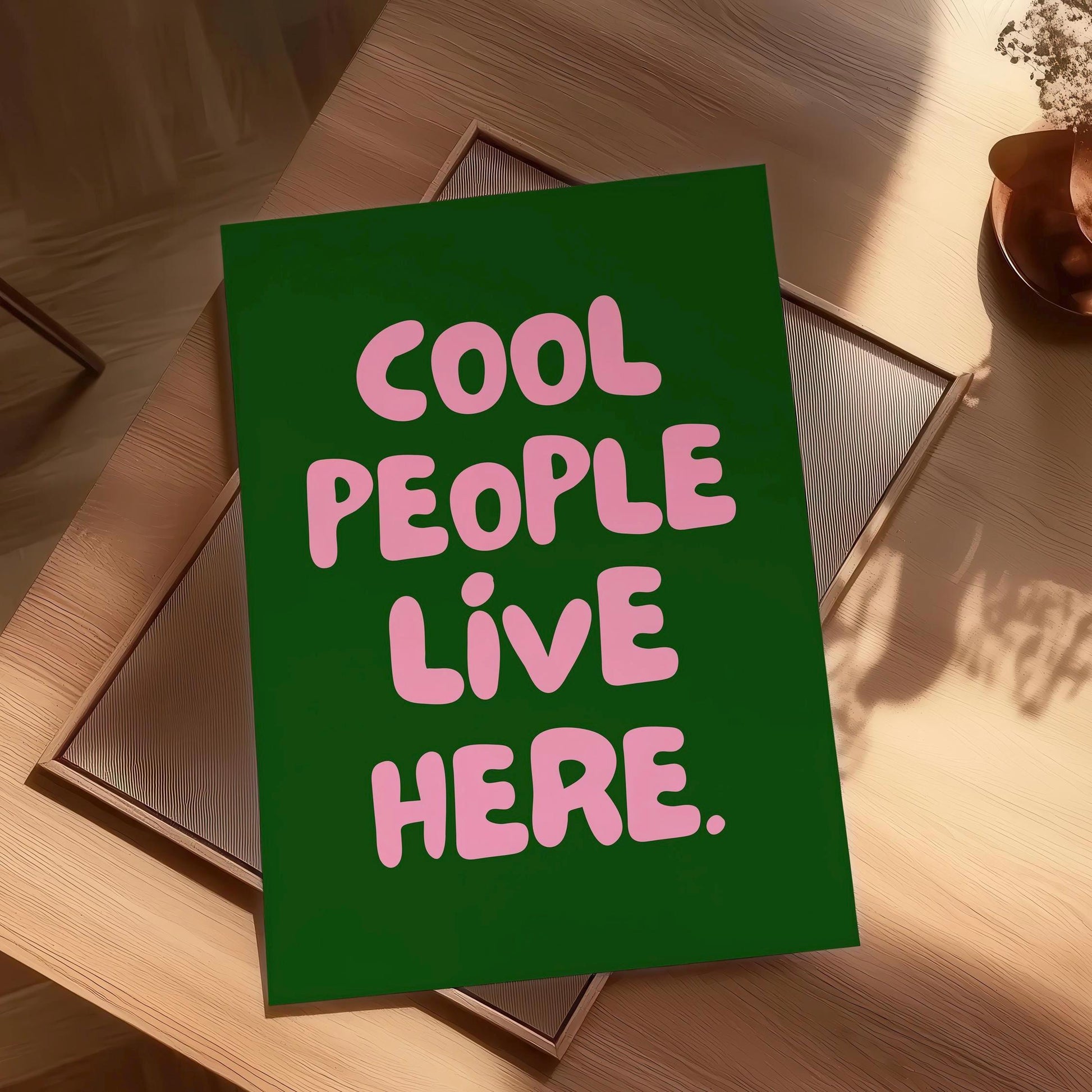 Cool people live here quote poster, green and pink funky cool wall print, dopamine decor, quirky wall art, gift for women, gift for men