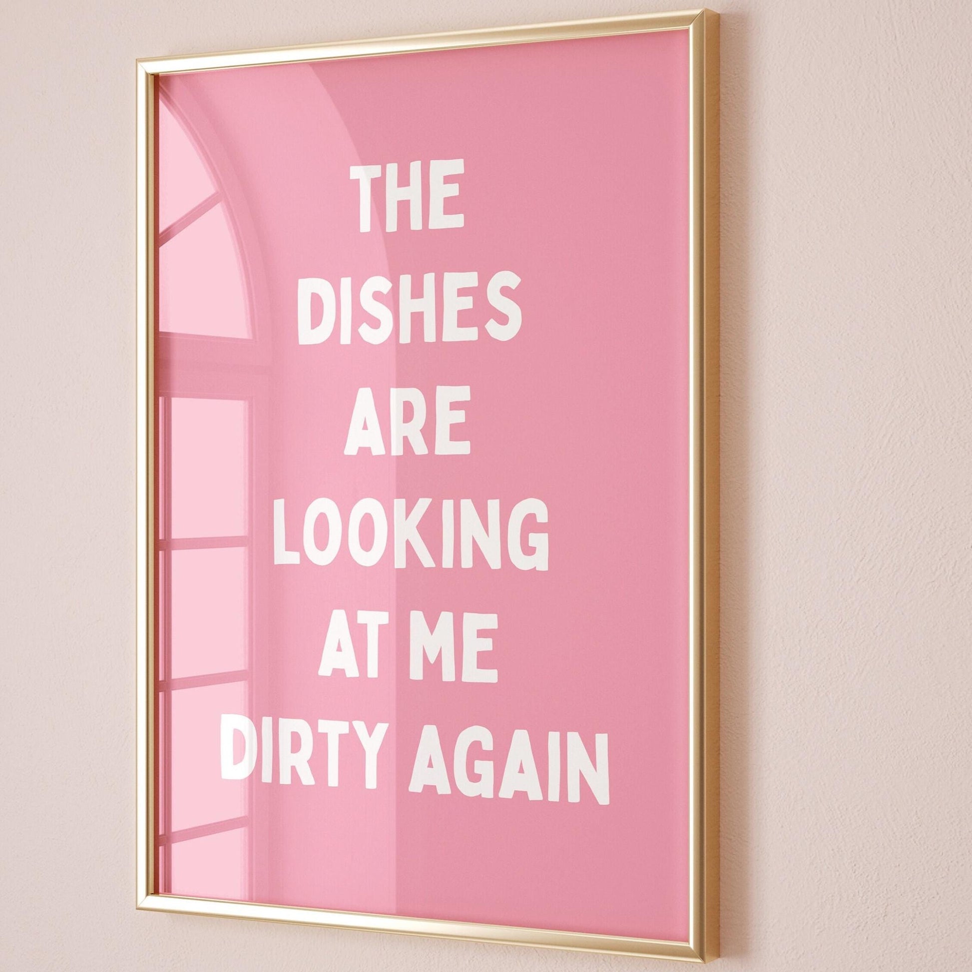 The Dishes Are Looking At Me Dirty Again Art Print