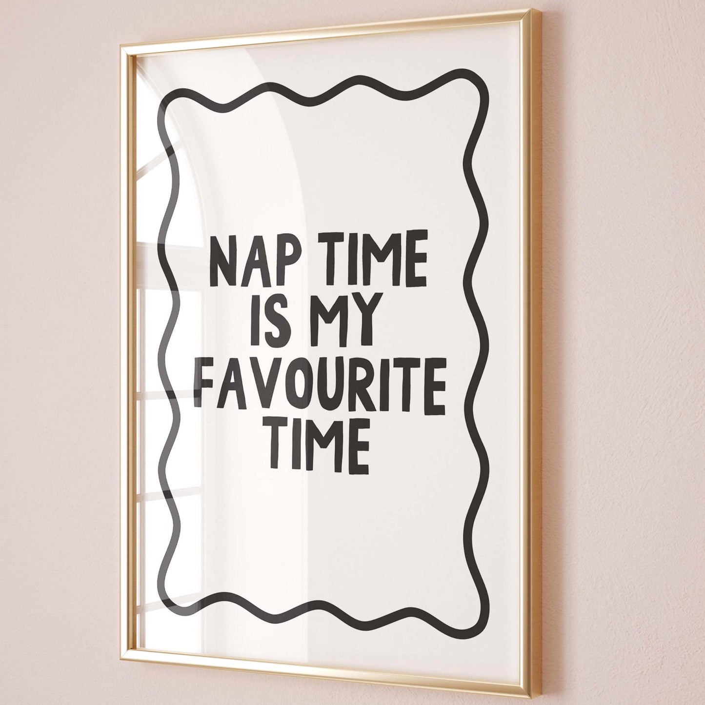 Nap Time Is My Favourite Time Art Print