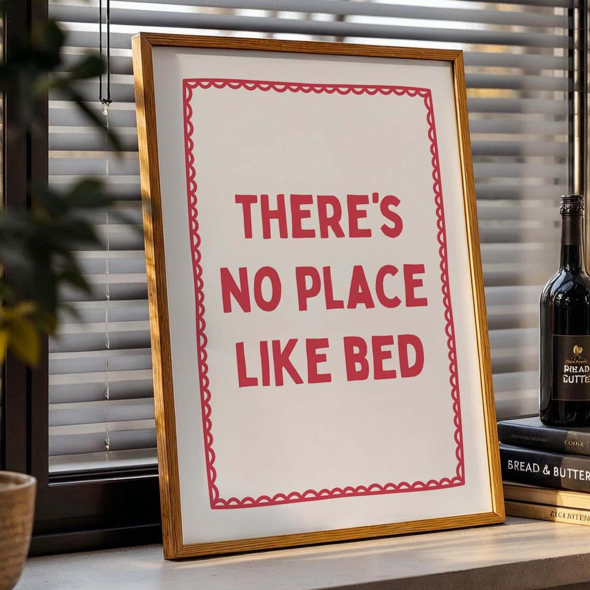 Theres No Place Like Bed Wall Art Print