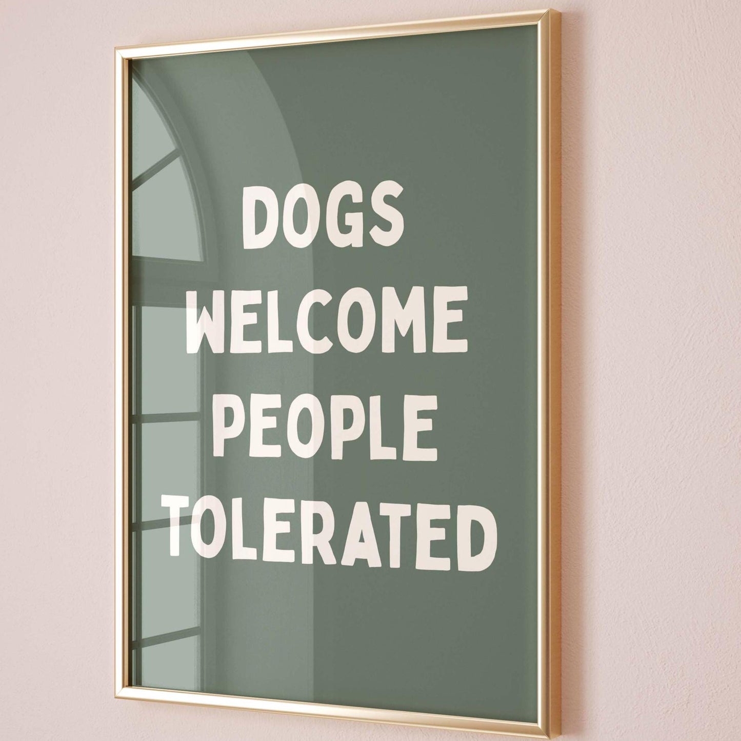 Dogs Welcome People Tolerated Wall Art Print