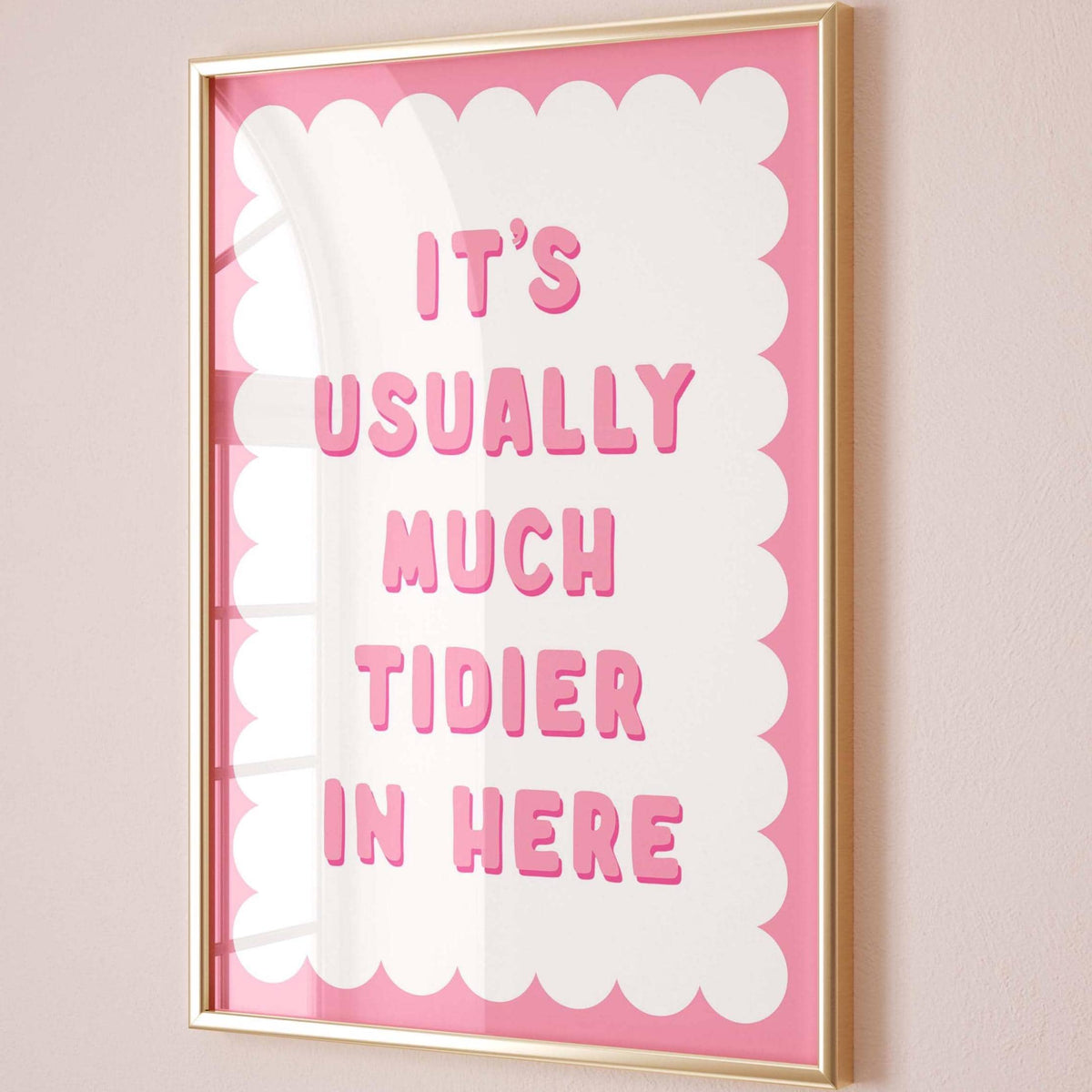 Its Usually Much Tidier In Here Art Print Pink and White