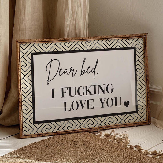 Dear Bed I Fucking Love You Black and White Landscape Wall Art Print