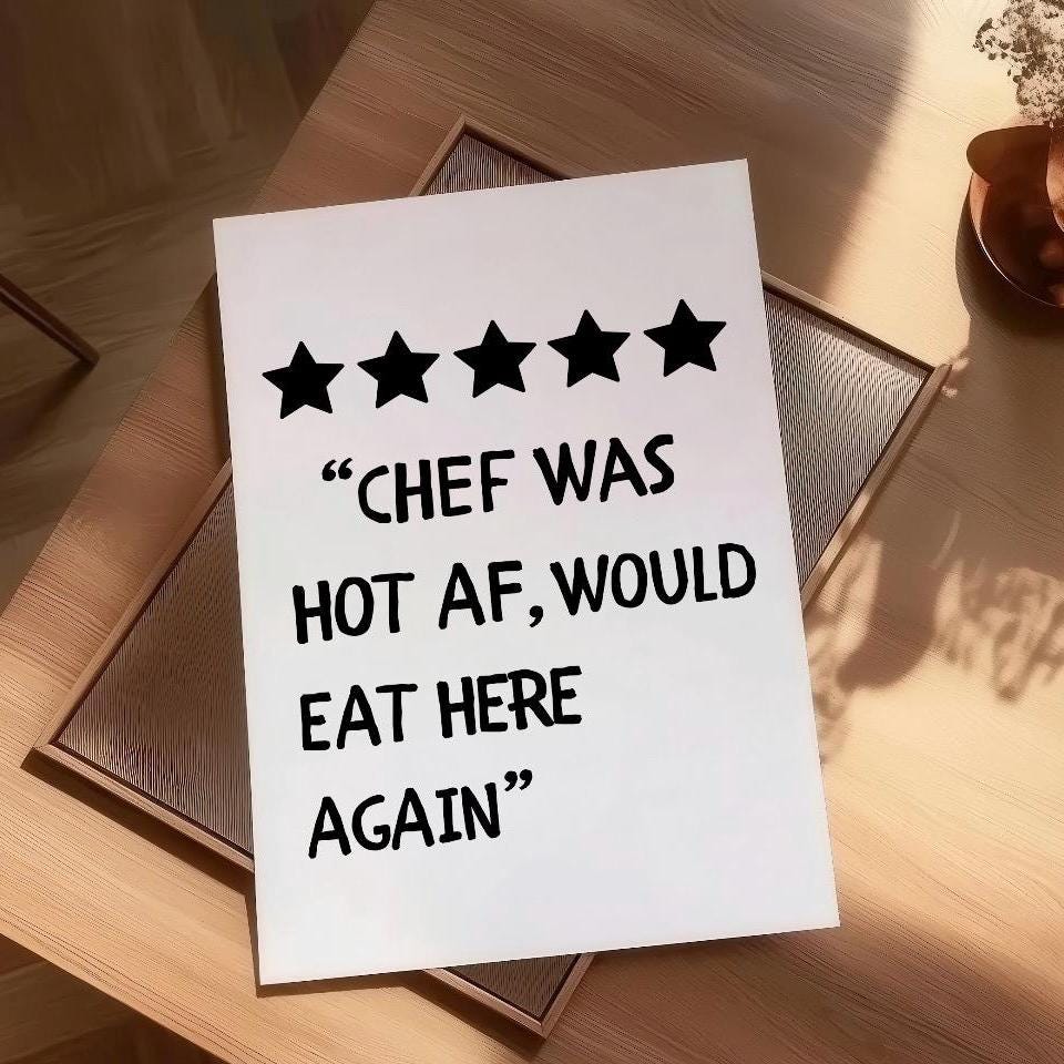 Chef Was Hot Af Print, 5 Star Kitchen Review, Kitchen Print, Funny Kitchen Gift, Fun Kitchen Quote, Kitchen Wall Art, Would Eat Here Again