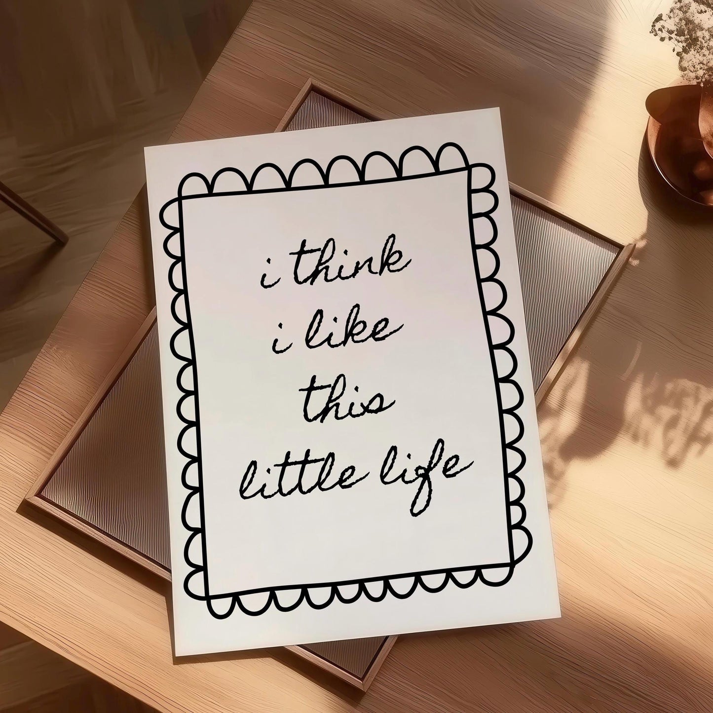 I Think I Like This Little Life Print, Uplifting Quote, Affirmation Poster, Vintage Style Print Home Decor, Trendy Wall Art