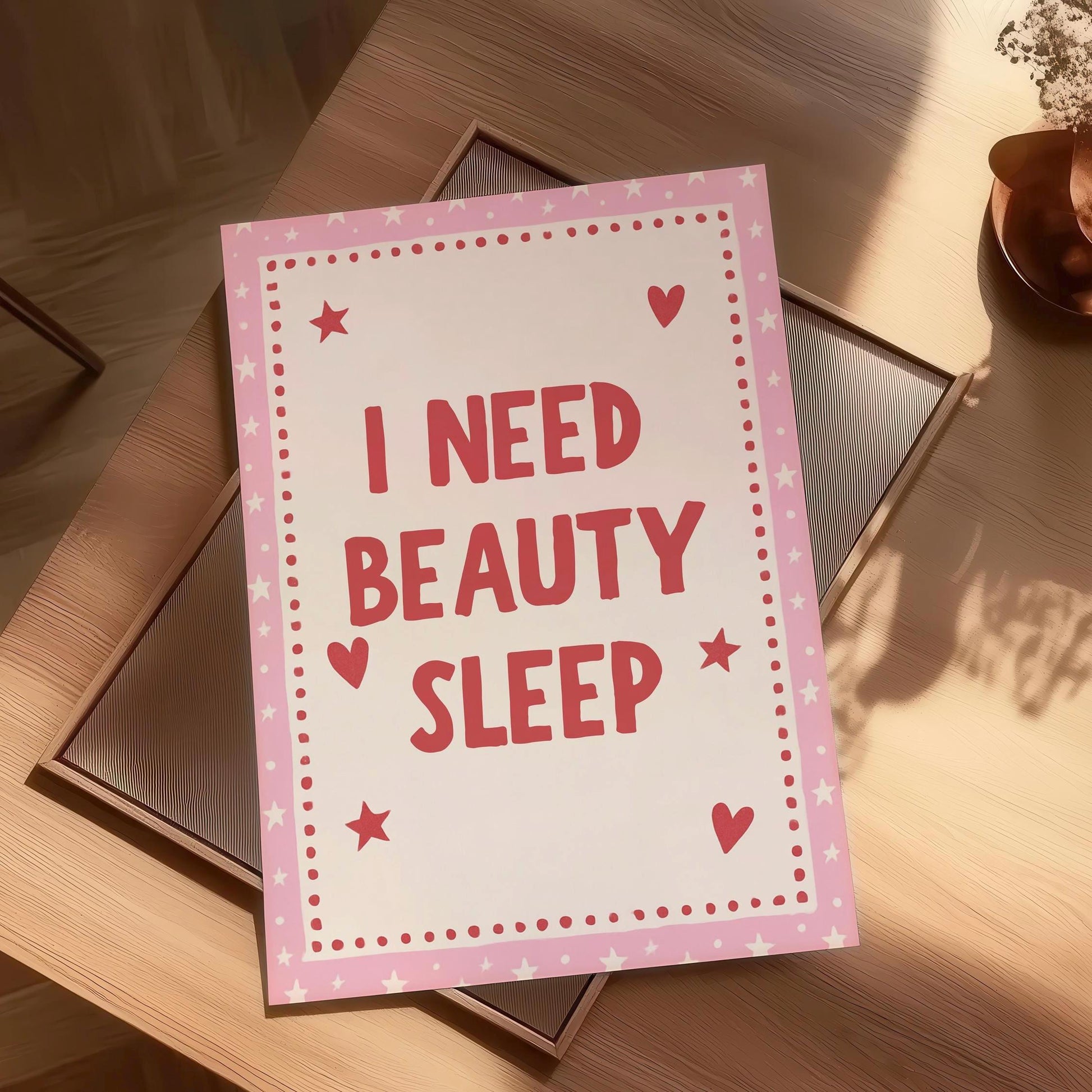 I Need Beauty Sleep Wall Art, Pink Girly Bedroom Print, Cute Aesthetic Quote Poster, Teen Girl Room Decor, Sleep Lover Gift, Above Bed Art