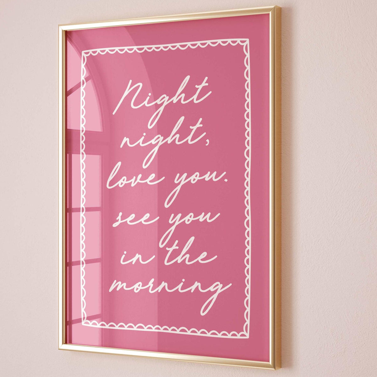 Night Night, Love You See You In The Morning Art Print