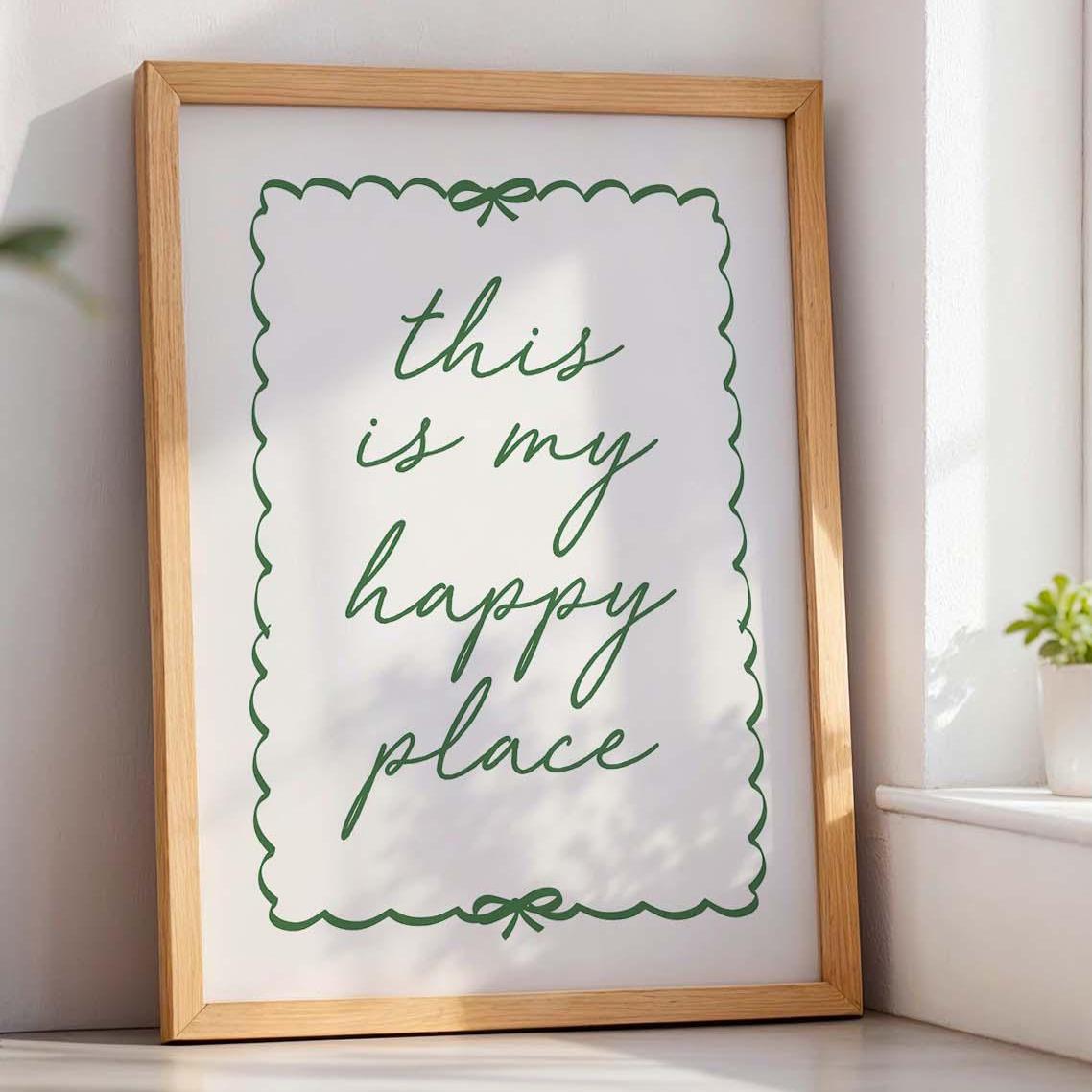 This Is My Happy Place Wall Art Print Green and Cream