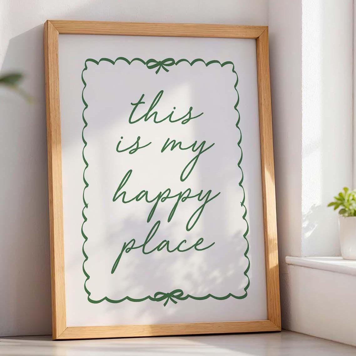 This Is My Happy Place Wall Art Print Green and Cream