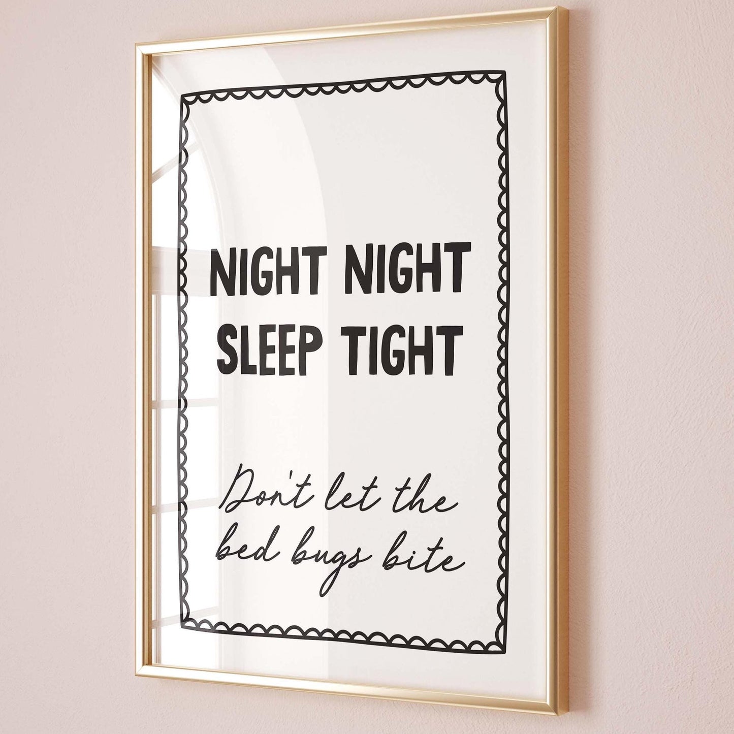 Night Night, Sleep Tight, Don't Let The Bed Bugs Bite Art Print