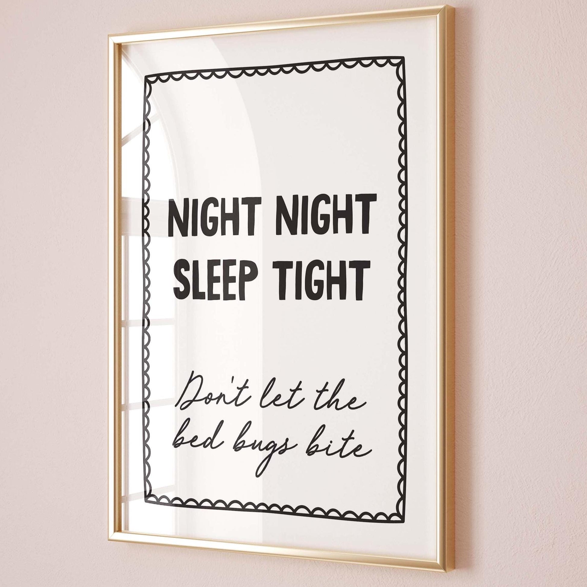 Night Night, Sleep Tight, Don't Let The Bed Bugs Bite Art Print