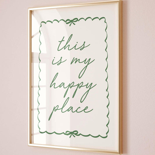 This Is My Happy Place Wall Art Print Green and Cream
