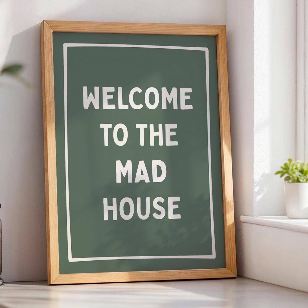 Welcome To The Mad House Art Print