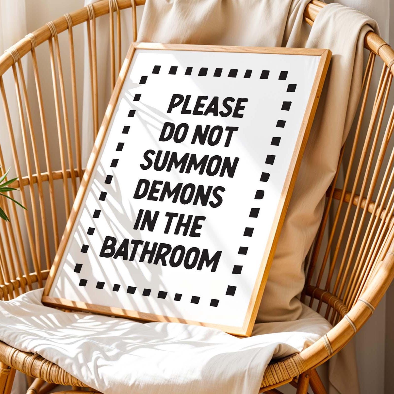 Please Do Not Summon Demons in the Bathroom Art Print