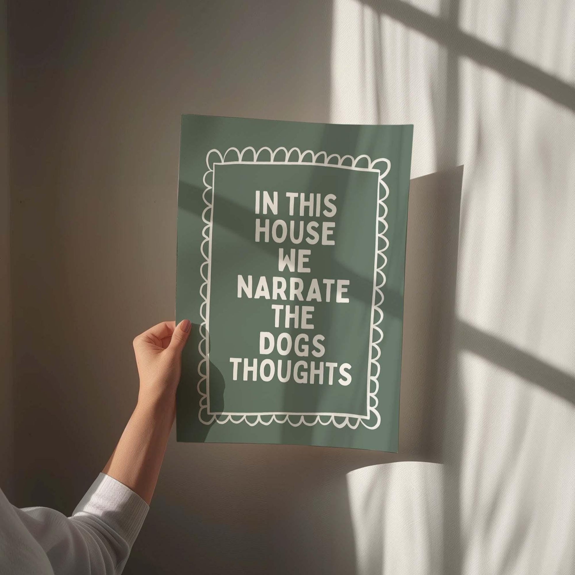 In This House We Narrate The Dogs Thoughts Art Print