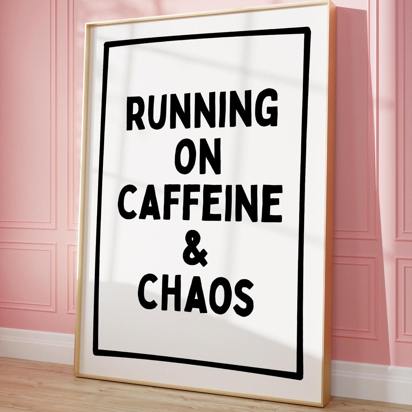Running on Caffeine and Chaos Art Print