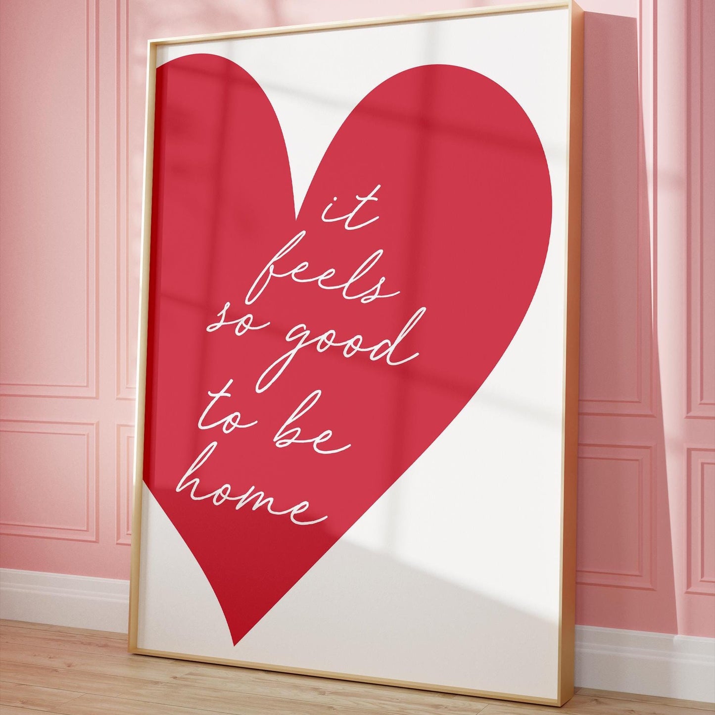 It Feels So Good To Be Home Art Print Red Heart