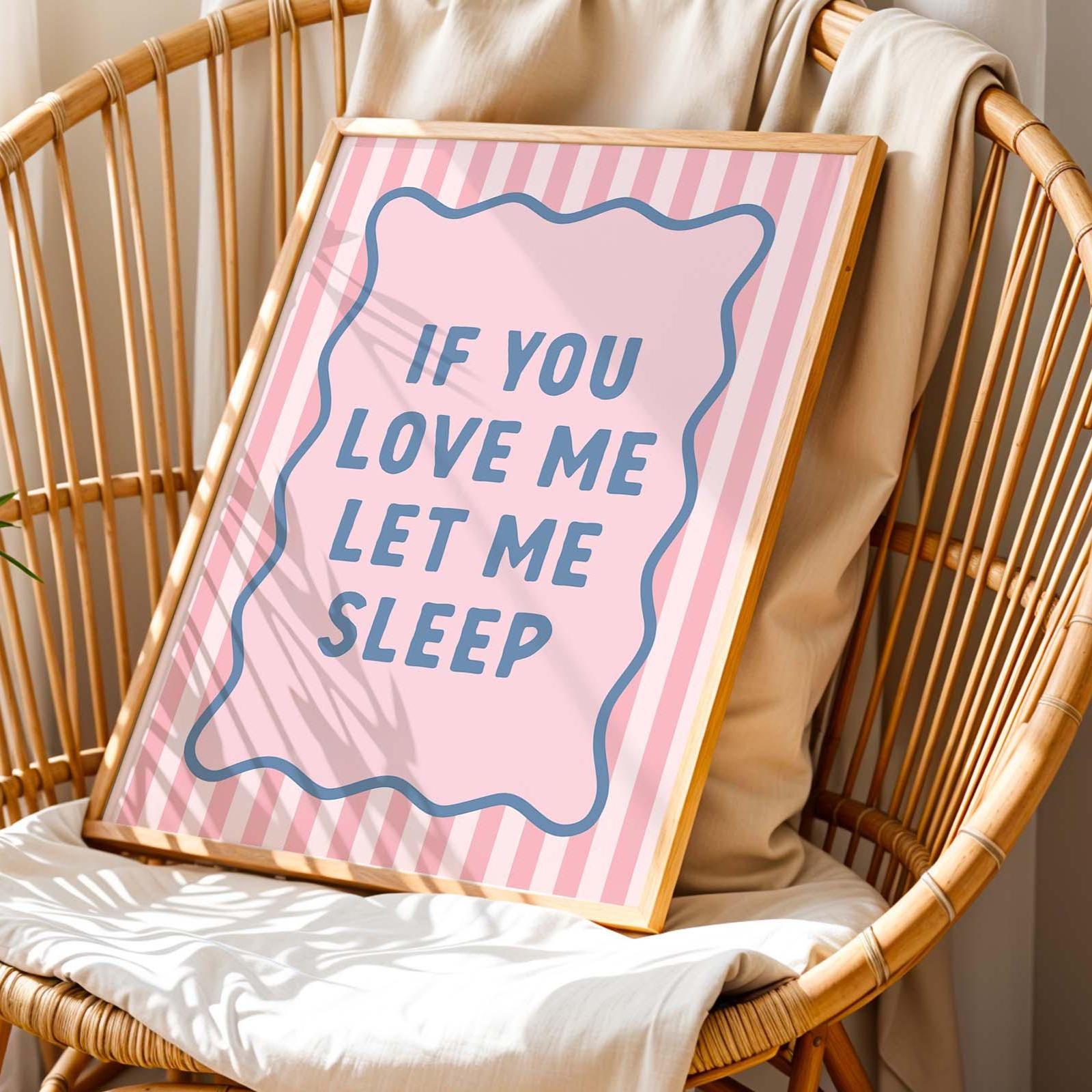If You Love Me, Let Me Sleep Pastel Pink and Light Blue Striped Wall Art
