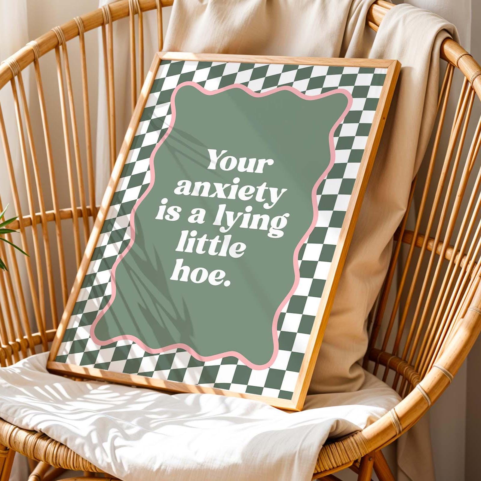Your Anxiety Is A Lying Little Hoe Art Print