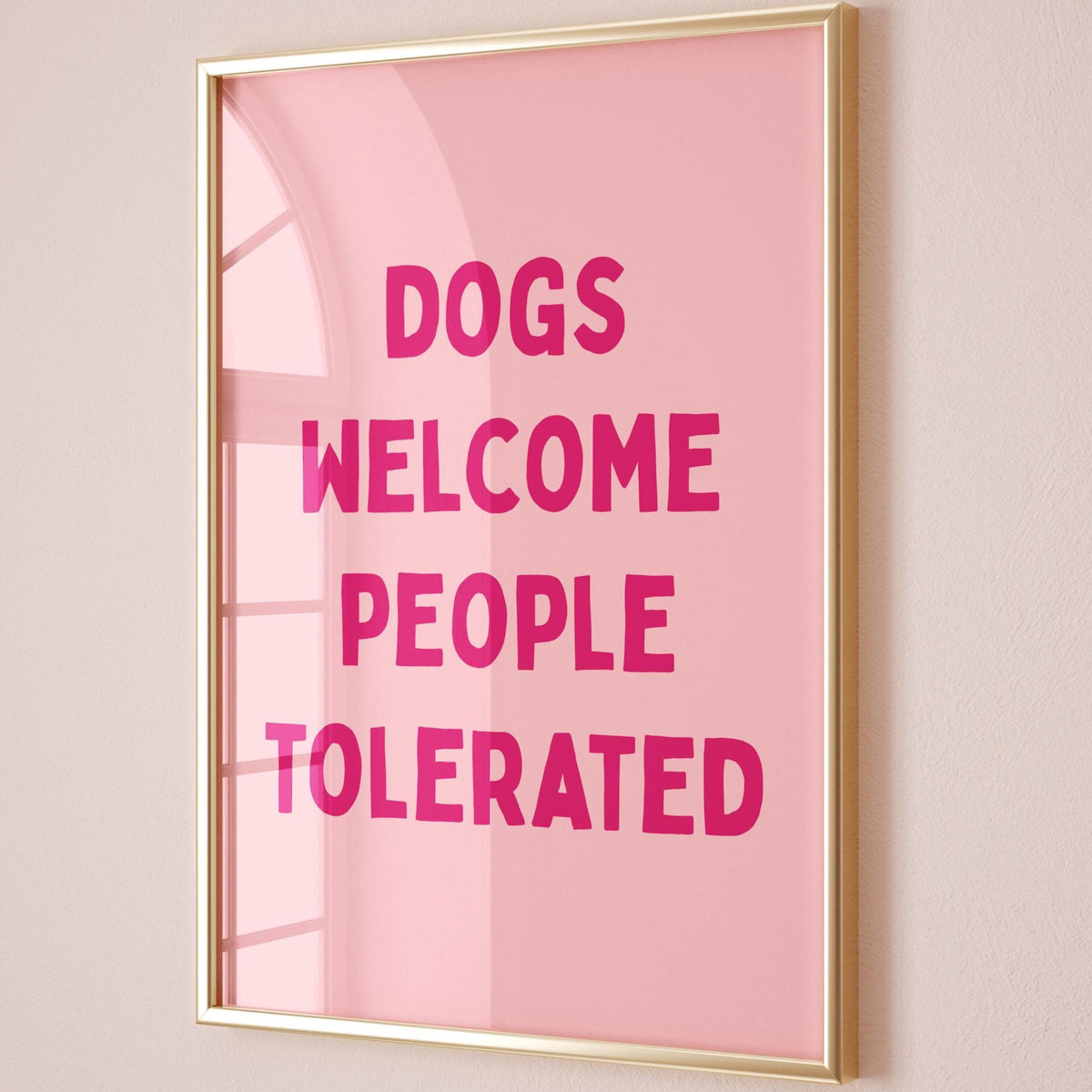 Dogs Welcome People Tolerated Art Print Pink Wall Decor