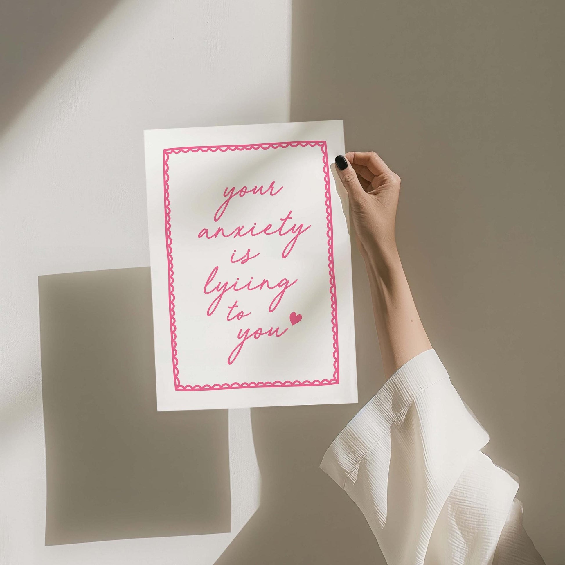 Your Anxiety Is Lying To You Wall Art Print, Pink and White