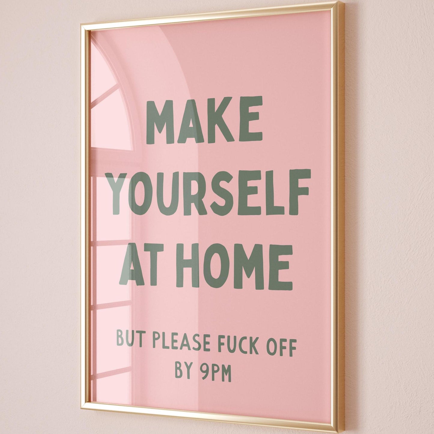 Make Yourself At Home But Please Fuck Off By 9pm Unframed Card Art Print Funny Hallway Pink and Green Decor