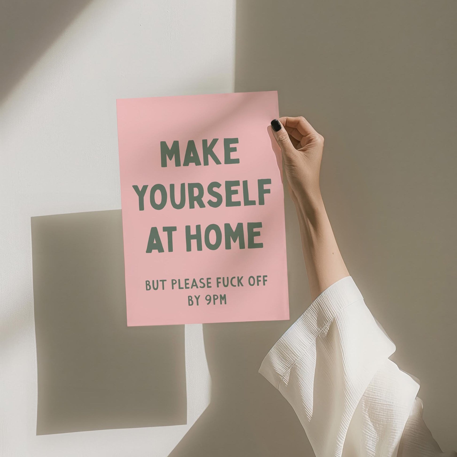 Make Yourself At Home But Please Fuck Off By 9pm Unframed Card Art Print Funny Hallway Pink and Green Decor