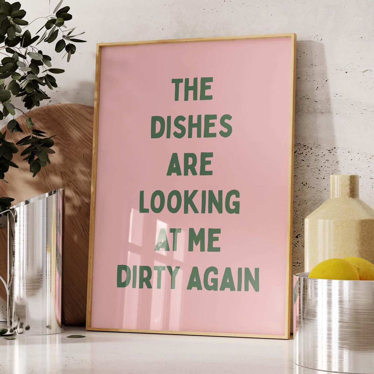 The Dishes Are Looking At Me Dirty Again Art Print