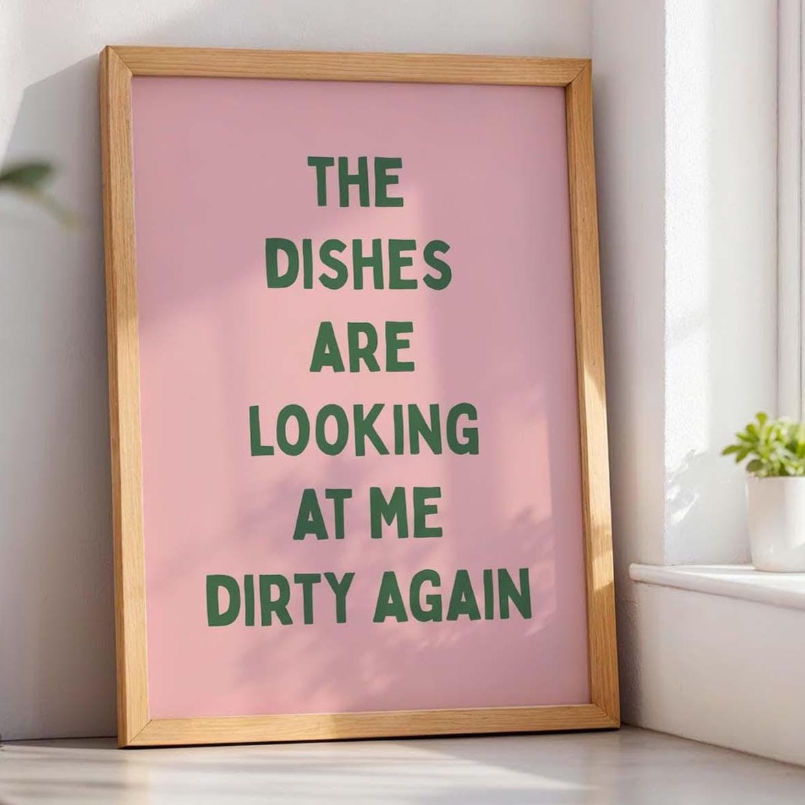 The Dishes Are Looking At Me Dirty Again Art Print