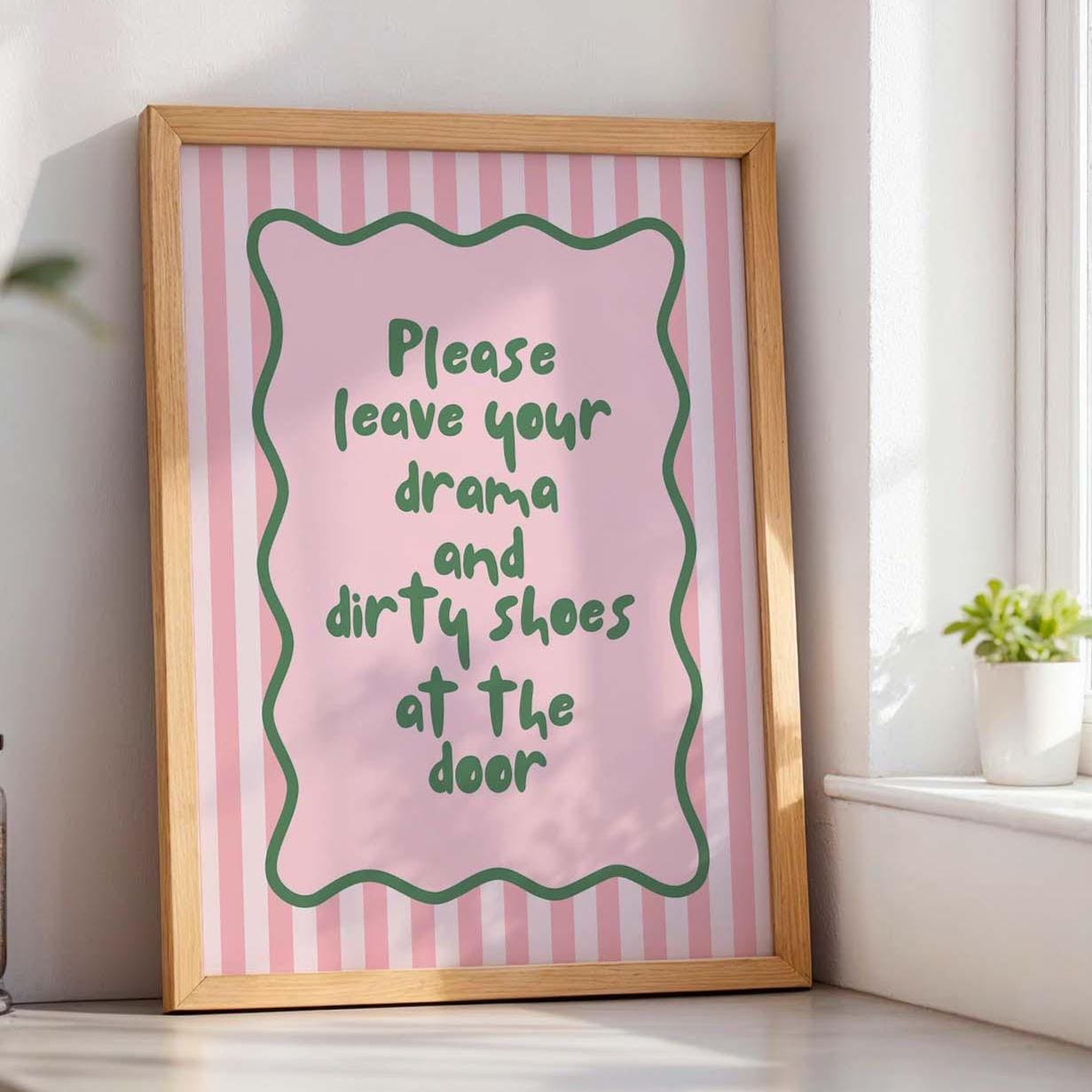Please Leave Your Drama And Dirty Shoes At The Door Art Print, Hallway Typography Wall Art Pink and Green