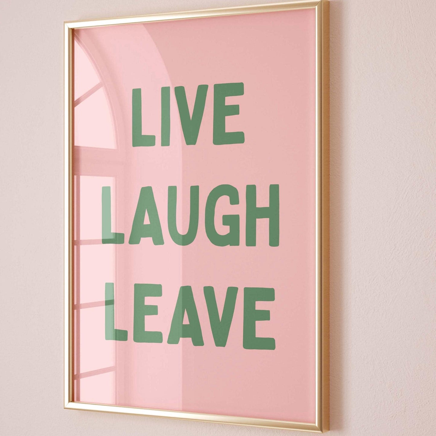 Live Laugh Leave Art Print Pink and Green Wall Decor