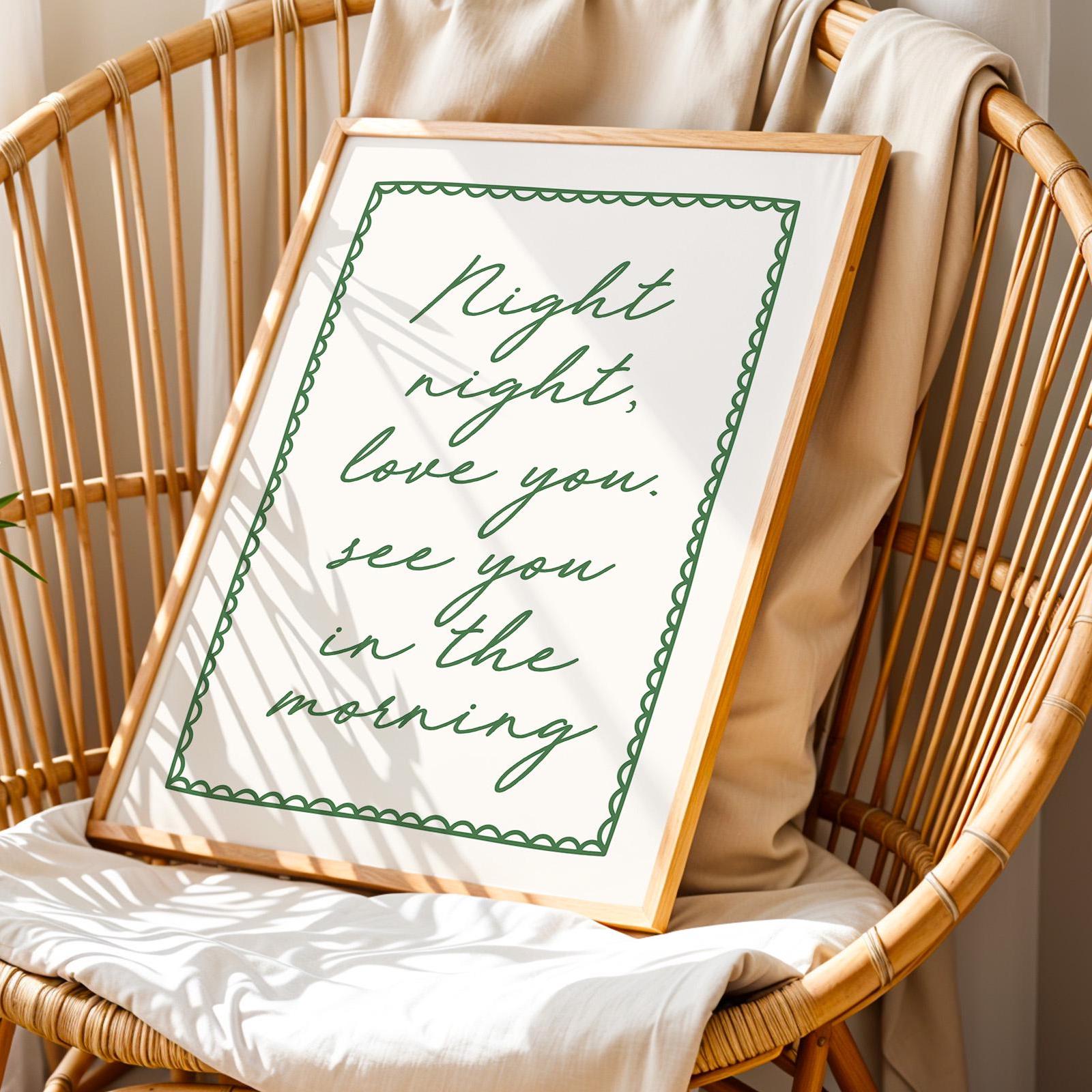 Night Night Love You See You In The Morning Art Print Green and Cream Wall Decor
