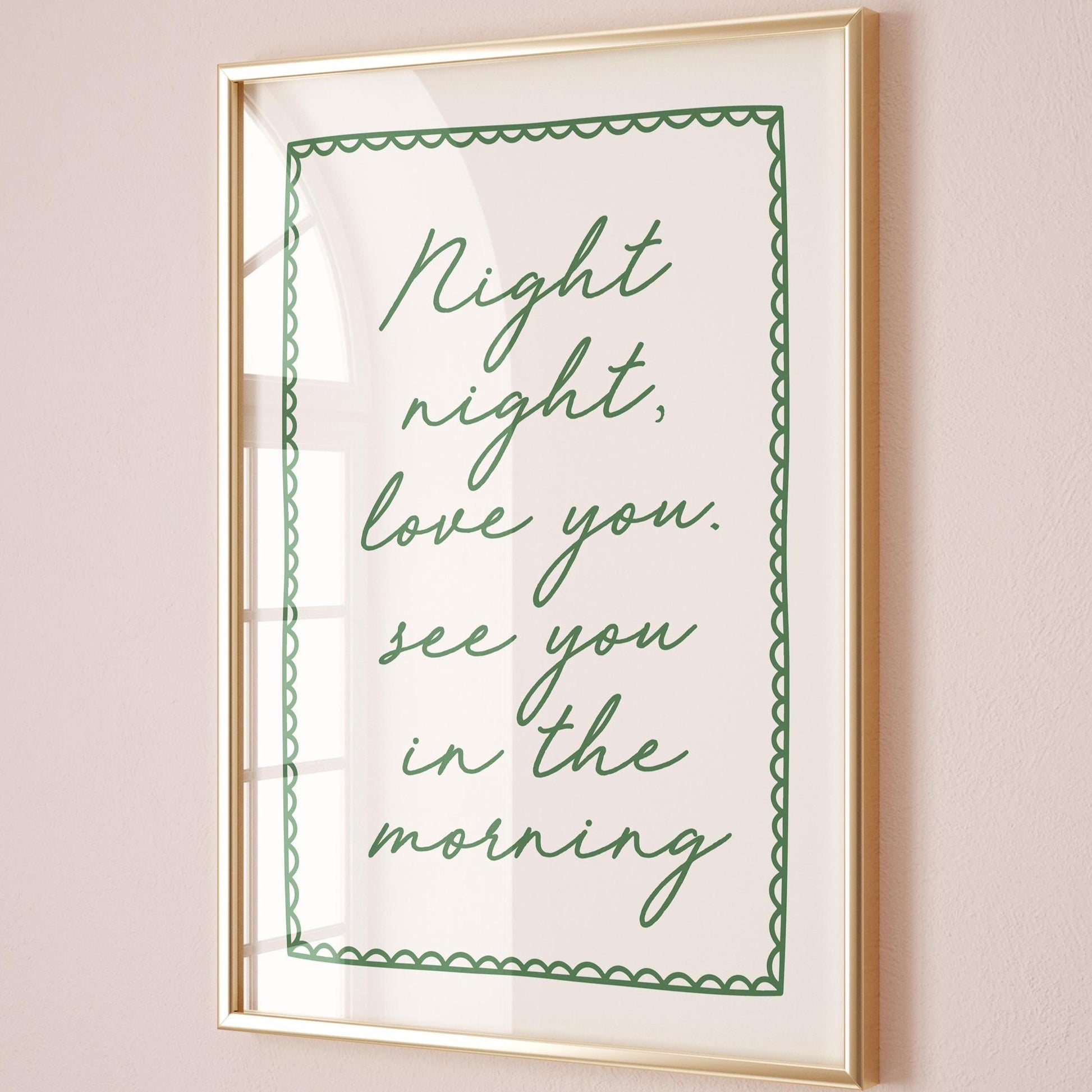 Night Night Love You See You In The Morning Art Print Green and Cream Wall Decor