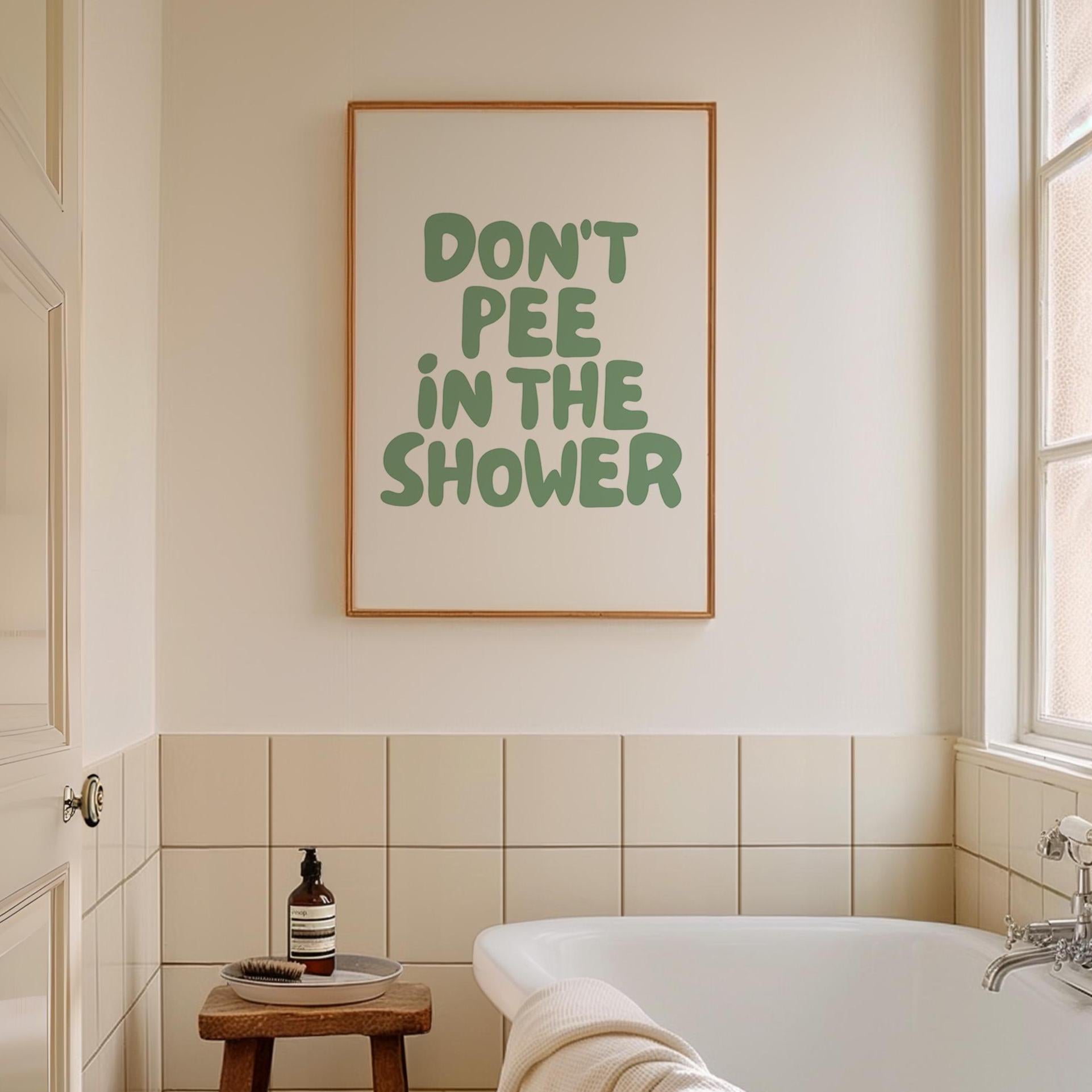 dont pee in the shower art print green and cream wall decor