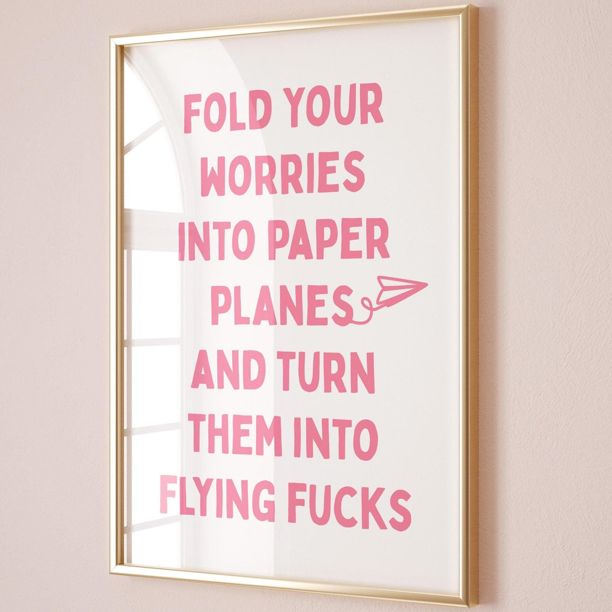 Fold Your Worries Into Paper Planes and Turn Them Into Flying Fucks Art Print Pink and White