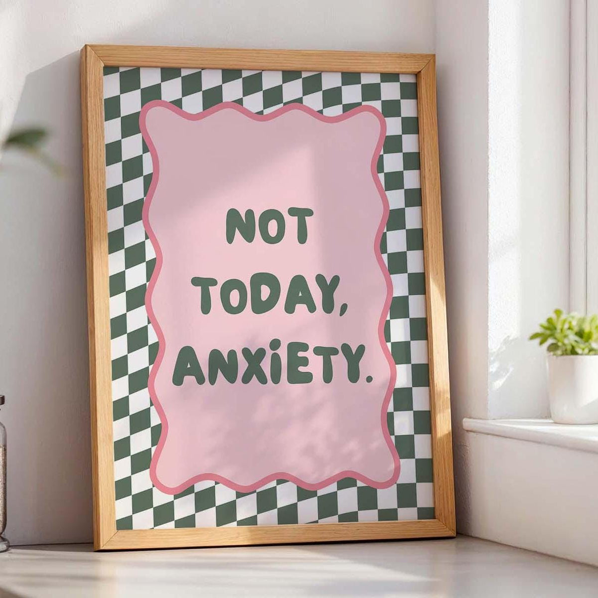 Not Today Anxiety Art Print