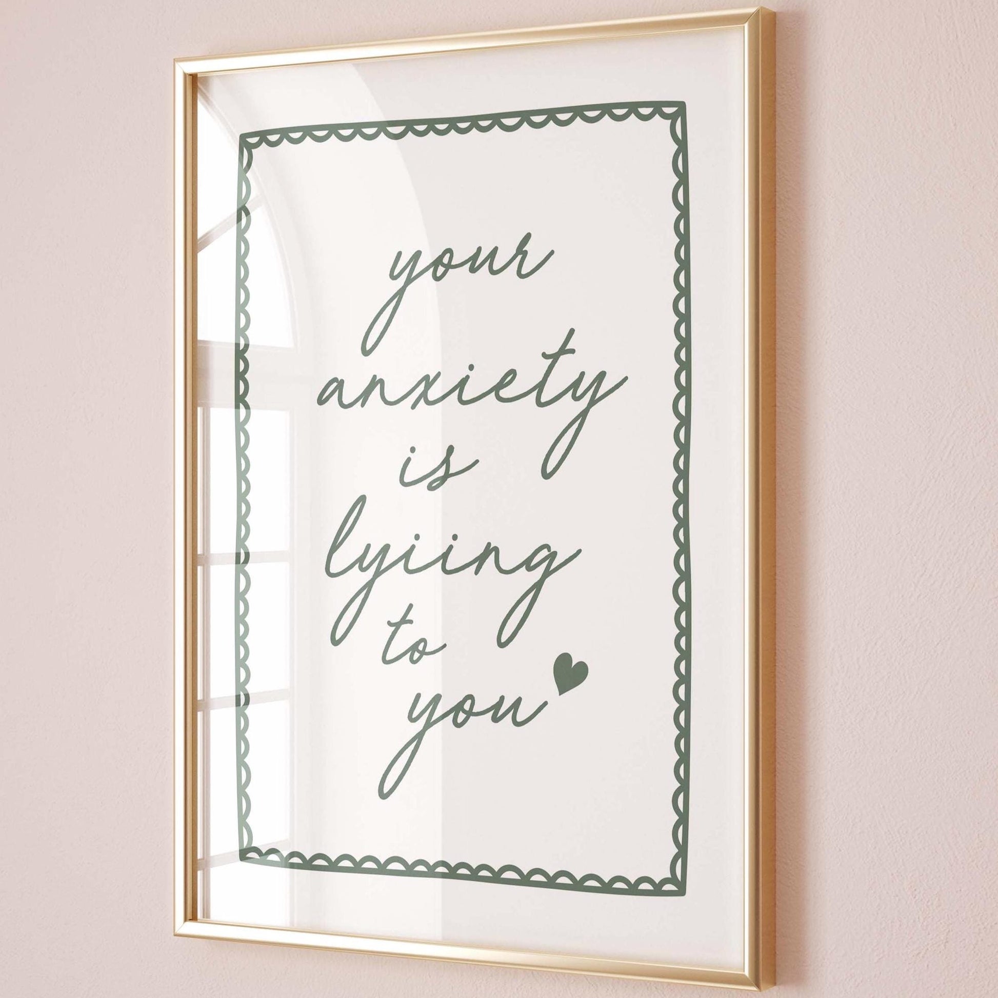 Your Anxiety Is Lying To You Art Print