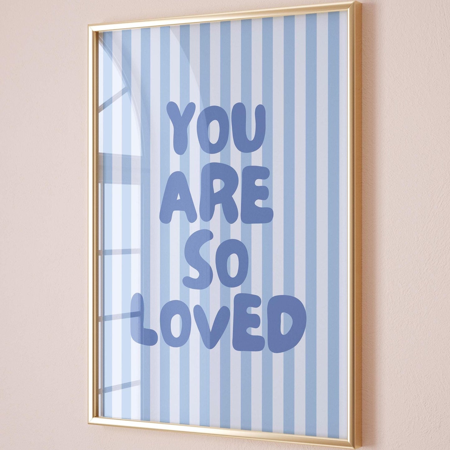 You Are So Loved Art Print Light Blue Striped Wall Decor